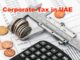 UAE introduces corporate tax on business profits UAE introduces corporate tax on business profits